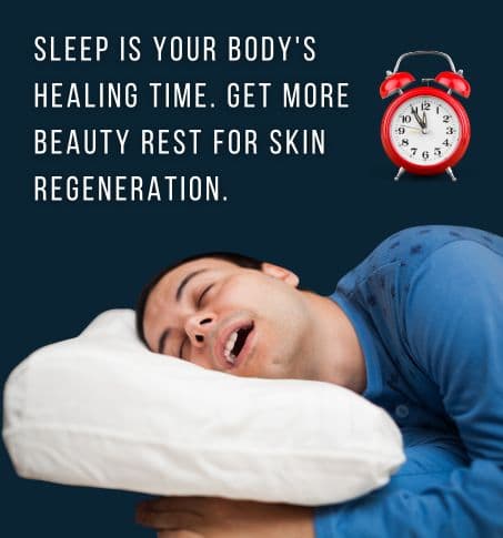 man sleeping overlay text says sleep is your body's healing time, get more beauty rest for skin regeneration