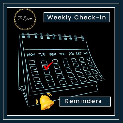 Use a clean, minimalist calendar illustration, highlighting one specific day with a small checkmark labelled Weekly Check-In. Next to it, a clock showing 7–9 AM. a phone icon with a tiny bell symbol labelled Reminders
