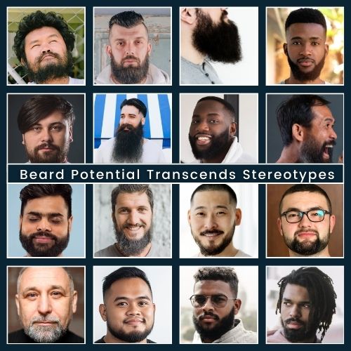 a clean, square canvas featuring a collage of diverse male face photos arranged in a grid. Each face showcases a different beard pattern—from patchy to full—and represent a variety of ethnic backgrounds. Text overlay says “Beard Potential Transcends Stereotypes”