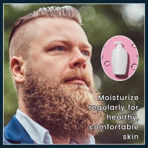 Photo of a bearded man with healthy, clear skin, featuring a small moisturizer bottle and water droplet icon, with overlay text 'Moisturize for healthy, comfortable skin.