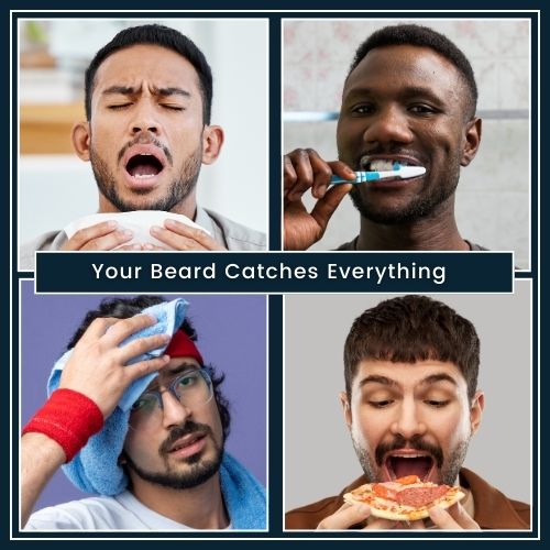 Grid infographic of men during different activities including sneezing, eating, sweating, brushing teeth. A text overlay reads 'Your Beard Collects Everything'