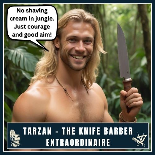 Tarzan character portrayed by a smiling blonde man holding a knife in lush jungle greenery, with text about knife barbering skills