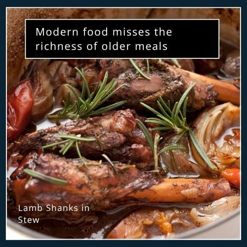 lamb shanks stew, illustrating the difference in nutritional value from past years to present