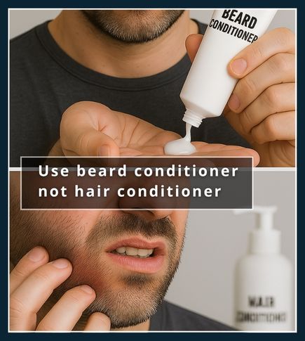 Top half shows a man squeezing beard conditioner into his palm, about to apply it to his beard; bottom half shows the same man touching his rashy underbeard after using hair conditioner and wincing at the itchiness. A bottle of beard conditioner is visible in the background