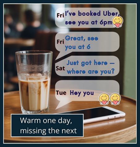 A phone on a café table with floating text bubbles showing confirmed plans followed by silence, then a casual message days later, symbolising inconsistency and mixed signals.